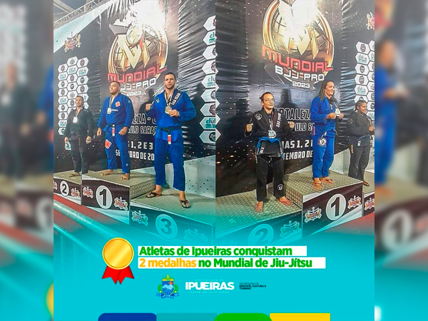 ATLETAS DE IPUEIRAS CONQUISTAM 2 MEDALHAS NO MUNDIAL DE JIU-JÍTSU